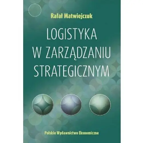 Logistyka w zarządzaniu strategicznym