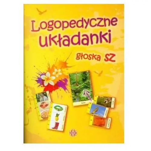 Logopedyczne układanki głoska sz Hinz Małgorzata