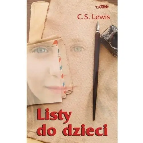 Listy do dzieci - c.s. lewis - książka Logos oficyna wydawnicza