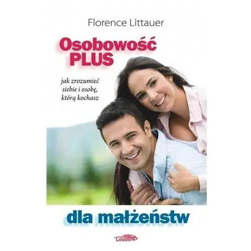 Osobowość plus dla małżeństw tw Logos oficyna wydawnicza