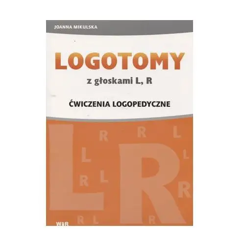 LOGOTOMY z głoskami L, R. Ćwiczenia logopedyczne