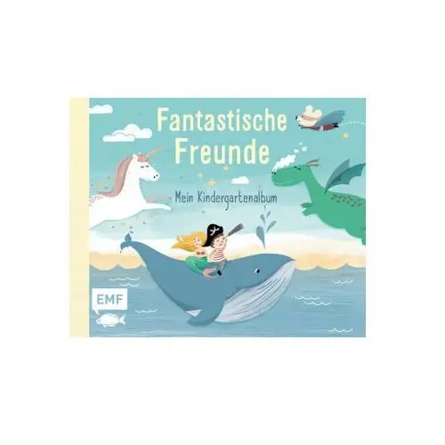 Lohß, sandy Fantastische freunde - mein kindergartenalbum