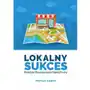 Lokalny sukces. Praktyki promowania małej firmy Sklep on-line