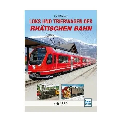 Loks und Triebwagen der Rhätischen Bahn