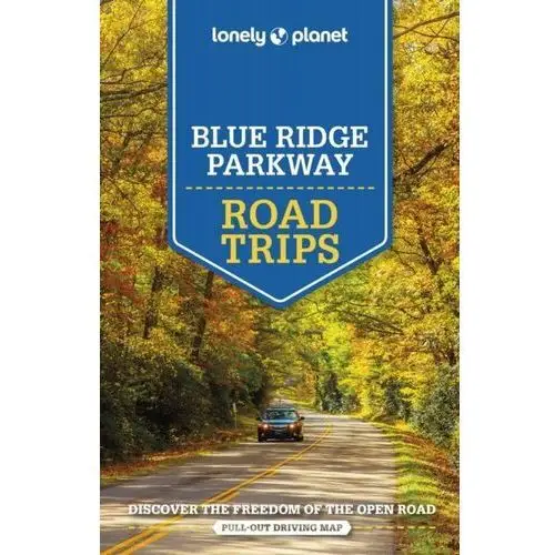 Lonely Planet Blue Ridge Parkway Road Trips