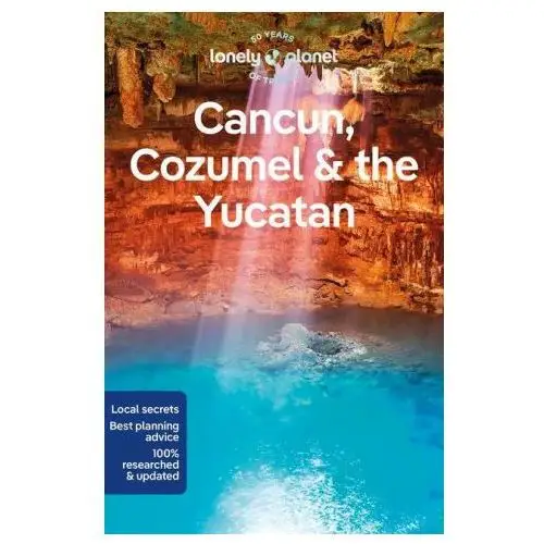 Lonely planet cancun, cozumel & the yucatan