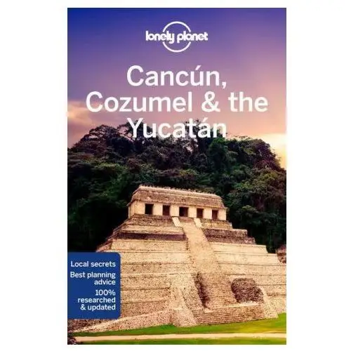 Cancun, cozumel & the yucatan Lonely planet