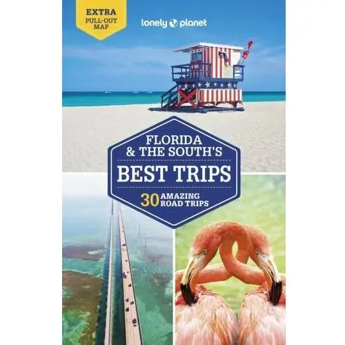 Lonely Planet Florida & the South's Best Trips