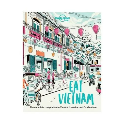 Lonely planet global limited Lonely planet eat vietnam 1