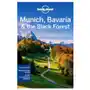 Lonely planet global limited Lonely planet munich, bavaria & the black forest Sklep on-line