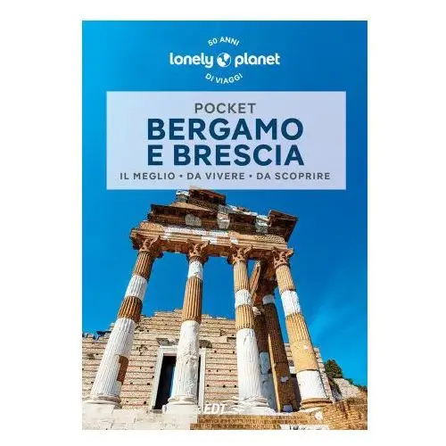 Bergamo e brescia Lonely planet italia