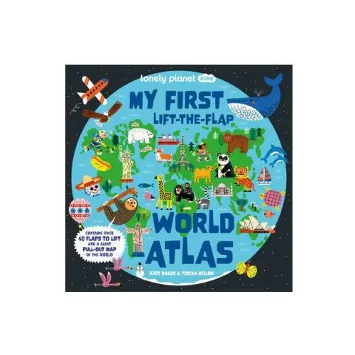 Lonely planet kids my first lift-the-flap world atlas