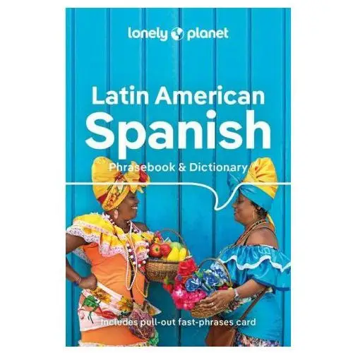 Latin american spanish phrasebook & dictionary Lonely planet