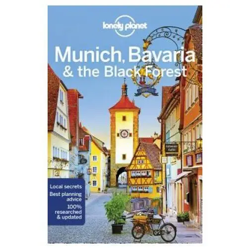 Lonely planet munich, bavaria & the black forest Lonely planet global limited