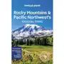 Lonely Planet Rocky Mountains & Pacific Northwest's National Parks Lonely Planet Sklep on-line