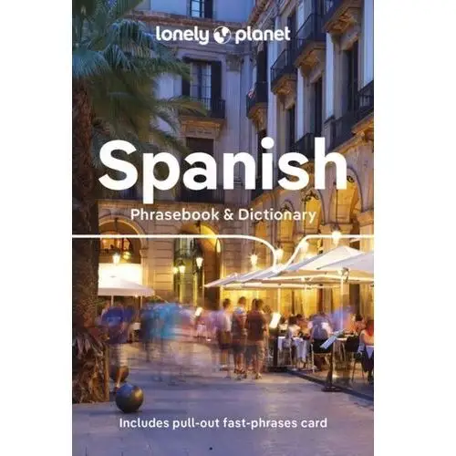 Lonely planet spanish phrasebook & dictionary lonely planet