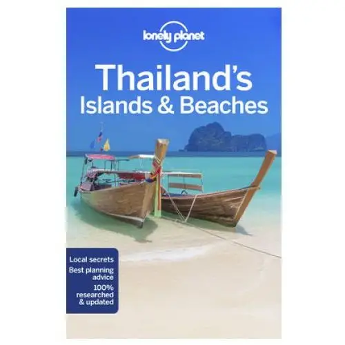 Lonely planet thailand's islands & beaches Lonely planet global limited