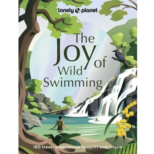 Lonely Planet The Joy of Wild Swimming