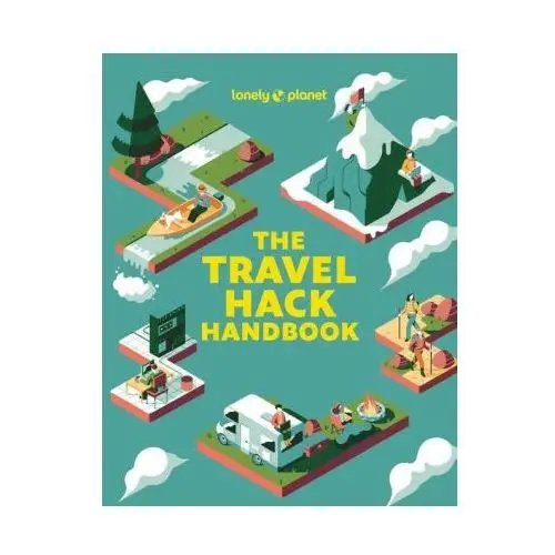Lonely planet the travel hack handbook
