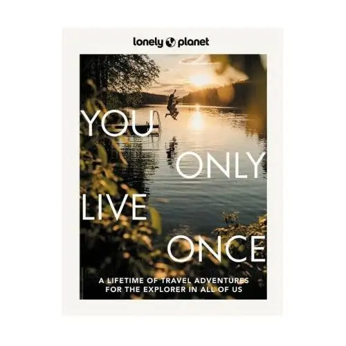 Lonely Planet You Only Live Once