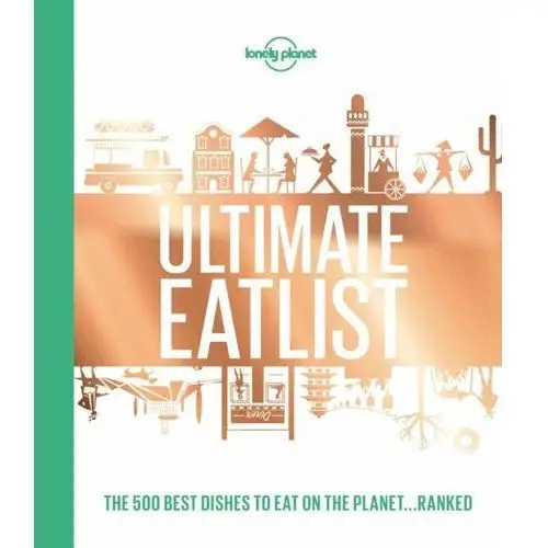 Lonely Planet's Ultimate Eatlist