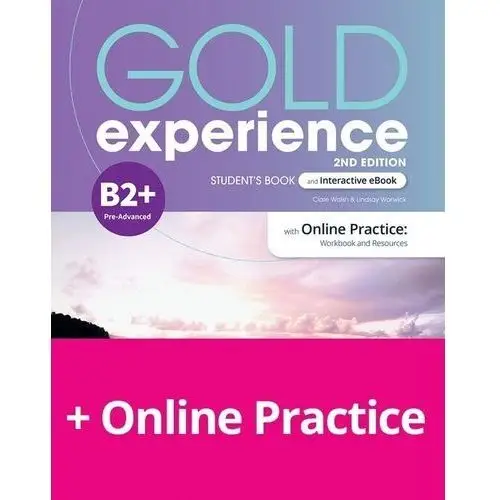 Gold experience 2ed b2+ sb with online practice + ebook
