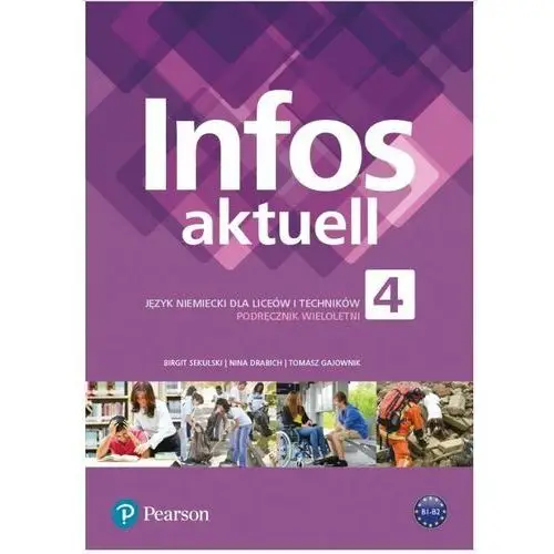 Longman pearson Infos aktuell 4. podręcznik wieloletni do języka niemieckiego dla liceów i techników