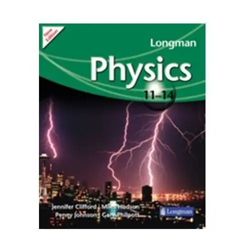Longman Physics 11-14 (2009 edition) Philpott, Gary; Clifford, Jennifer