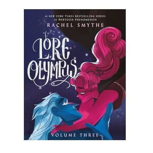 Lore Olympus: Volume Three Smythe, Rachel
