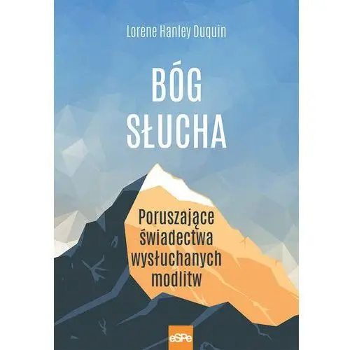 Bóg słucha Lorene hanley duquin