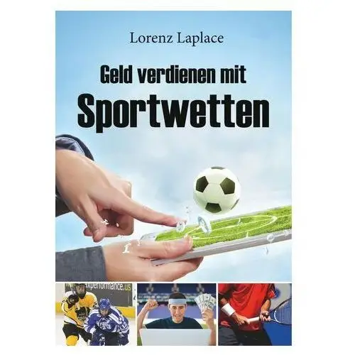 Lorenz, laplace Geld verdienen mit sportwetten