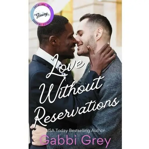 Love Without Reservations: A Grumpy/Sunshine Gay Romance