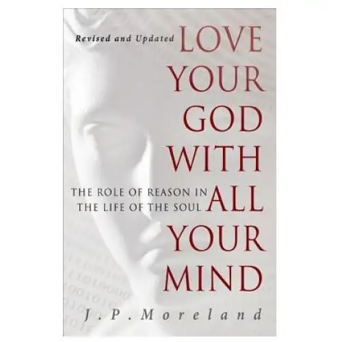 Love your god with all your mind Navpress publishing group