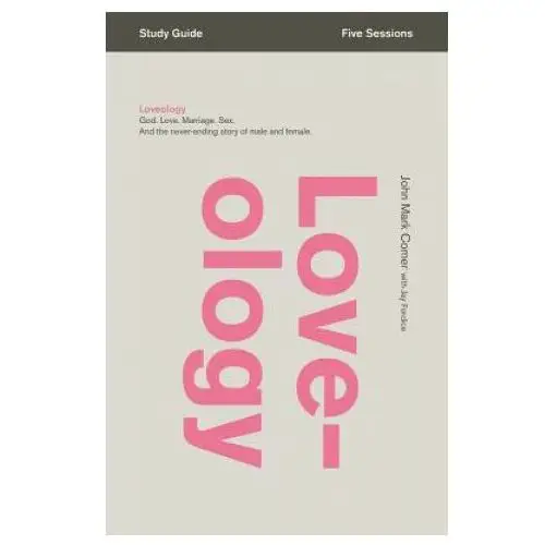 Loveology Bible Study Guide