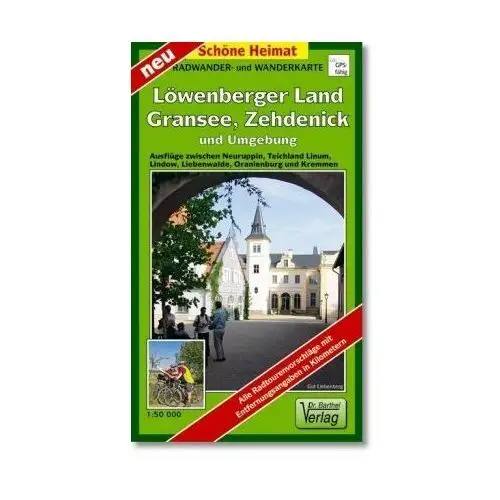 Löwenberger Land, Gransee, Zehdenick und Umgebung. Radwander- und Wanderkarte 1: 50 000