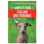 The complete guide to italian greyhounds Lp media inc Sklep on-line