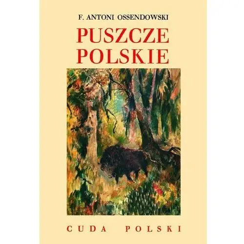 Cuda polski. puszcze polskie Ltw