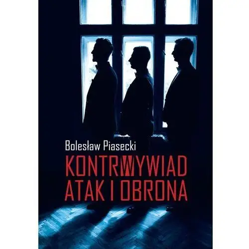Kontrwywiad Atak i obrona - Piasecki Bolesław - książka