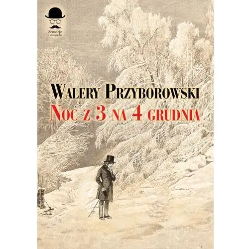 Noc z 3 na 4 grudnia - Walery Przyborowski