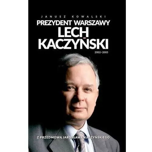 Ltw Prezydent warszawy lech kaczyński
