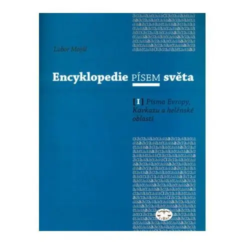 Encyklopedie písem světa i. Lubor mojdl