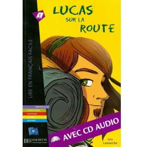 Lucas Sur La Route+CD Lire En Francais Facile