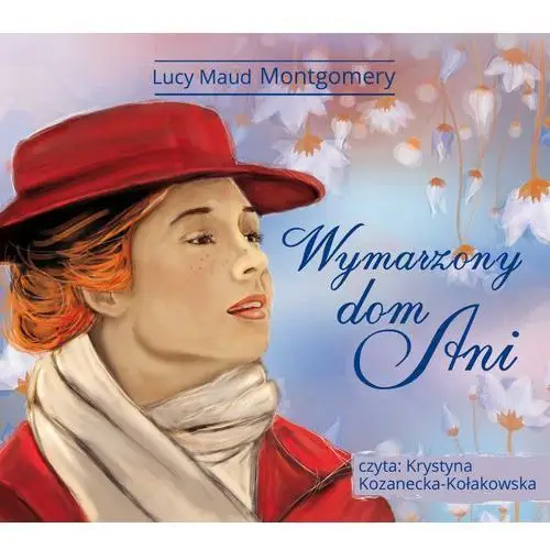 Cd wymarzony dom ani Lucy maud montgomery