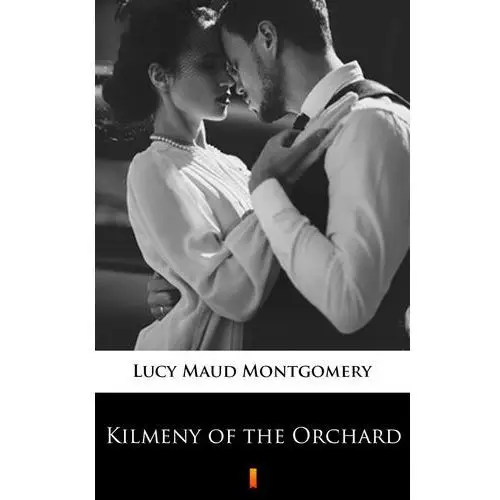 Kilmeny of the orchard