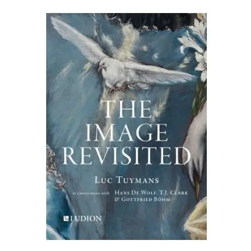 Luc Tuymans: The Image Revisited