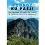 Ludowa spółdzielnia wydawnicza Podróż ku pasji. jak sięgnąć po lepszą pracę w trzech prostych krokach Sklep on-line