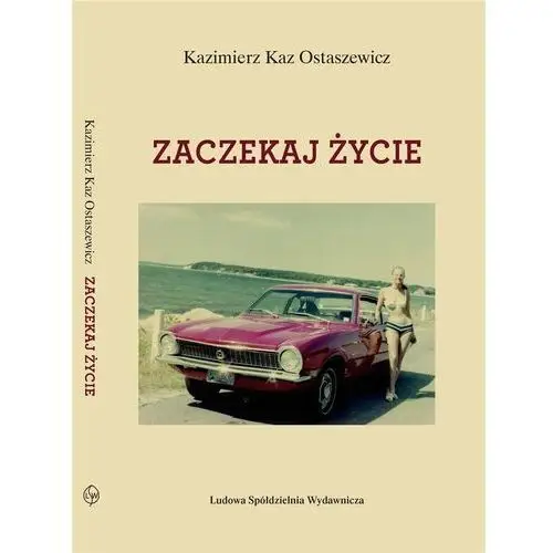 Ludowa spółdzielnia wydawnicza Zaczekaj życie