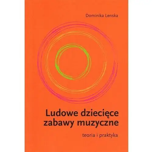 Ludowe dziecięce zabawy muzyczne