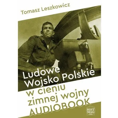 Ludowe wojsko polskie w cieniu zimnej wojny