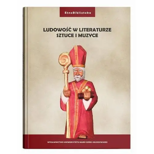 Ludowość w literaturze, sztuce i muzyce